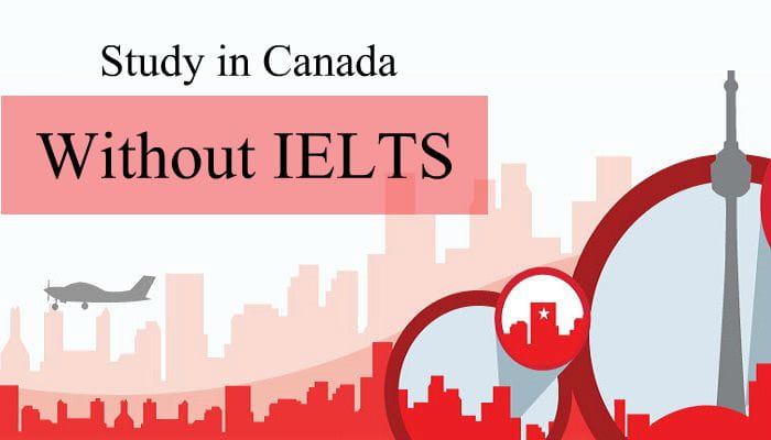 Giải pháp du học Canada không cần IELTS 2022